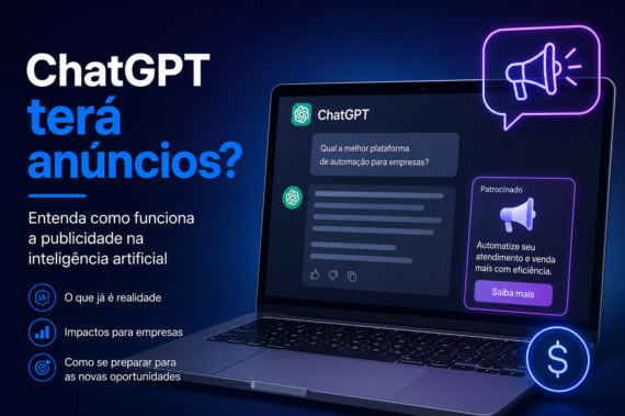 Ilustração sobre anúncios no ChatGPT mostrando a integração de publicidade em plataformas de inteligência artificial e os impactos para empresas, marketing digital, SEO e GEO.